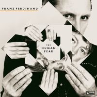Franz Ferdinand The Human Fear -alternative Cover-