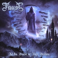 Faust At The Dawn Of Life Demise