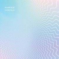 Rose, Frankie Interstellar Extended -coloured-