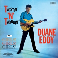 Eddy, Duane Twistin' N Twangin'/girls! Girls! Girls!