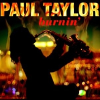 Taylor, Paul Burnin
