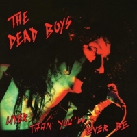 Dead Boys Liver Than You'll Ever Be