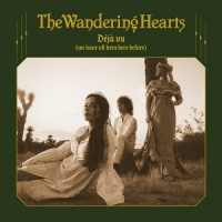 Wandering Hearts Deja Vu (we Have All Been Here Befo
