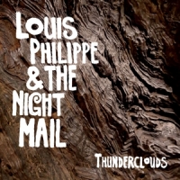 Philippe, Louis -& The Night Mail- Thunderclouds