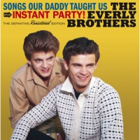 Everly Brothers Songs Our Daddy Taught Us/instant Party