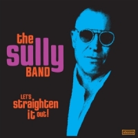 Sully Band, The Lets Straighten It Out