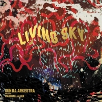 Sun Ra Arkestra Living Sky -ltd-