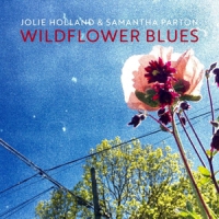 Holland, Jolie / Samantha Parton Wildflower Blues