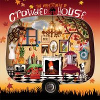 Crowded House The Very Very Best Of Crowded House