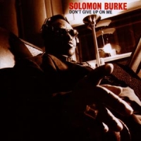 Burke, Solomon Don T Give Up On Me