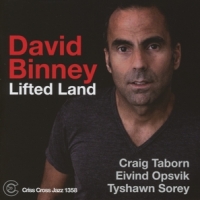 David Binney & David Quartet Lifted Land