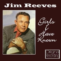 Jim Reeves Girls I Have Known