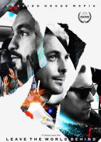 Swedish House Mafia Leave The World Behind