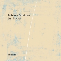 Tabakova, Dobrinka & Bbc Concert Orchestra Sun Triptych