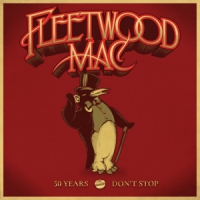 Fleetwood Mac 50 Years - Don't Stop