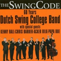 Dutch Swing College Band, The The Swing Code/60 Years