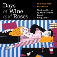 Guettel, Adam Days Of Wine And Roses