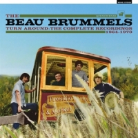 Beau Brummels Turn Around - The Complete Recordings 1964-1970