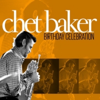 Baker, Chet Birthday Celebration