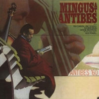 Mingus, Charles Mingus At Antibes (2lp/180gr./33rpm