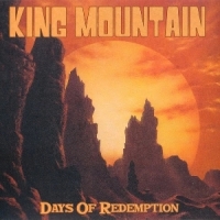 King Mountain Days Of Redemption