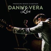 Vera, Danny Pressure Makes Diamonds Live -2lp-