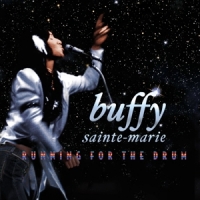 Sainte-marie, Buffy Running For The Drum