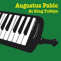 Pablo, Augustus At King Tubbys