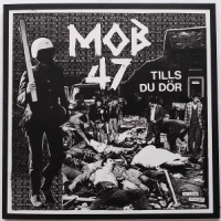 Mob 47 Tills Du Dor