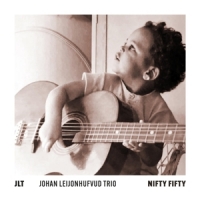 Jlt - Johan Leijonhufvud Trio Nifty Fifty