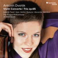 Faust, Isabelle Dvorak Violin Concerto & Trio Op. 65