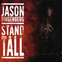 Ringenberg, Jason Stand Tall