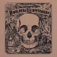 Builders And The Butchers Builders And The Butchers -coloured-