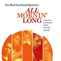 Garland, Red -quintet- All Mornin' Long