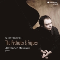 Alexander Melnikov Shostakovich 24 Preludes & Fugues