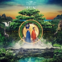 Empire Of The Sun Two Vines -ltd-