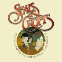 Seals & Crofts Gold And Rainbow: The Warner Bros. Years 1969- 1978