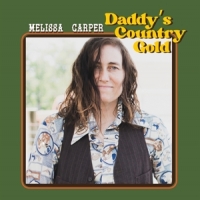 Carper, Melissa Daddy S Country Gold
