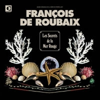 Roubaix, Francois De Les Secrets De La Mer Rouge