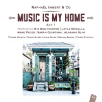 Imbert, Raphael Music Is My Home-act 1