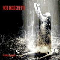 Moschetti, Rob Prisoner To No One