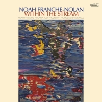 Franche-nolan, Noah Within The Stream