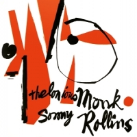 Thelonious Monk And Sonny Rollins Monk