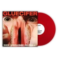 Gluecifer Dick Disguised As Pussy -coloured-