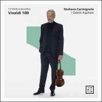 Carmignola, Giuliano Vivaldi 100: 13 Violin Concertos
