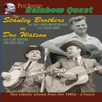Stanley Brothers & Doc Watson Peter Seeger's Rainbow Quest