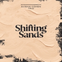 Cohen, Avishai -trio Shifting Sands