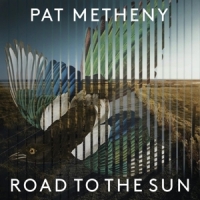 Metheny, Pat Road To The Sun (lp+cd)