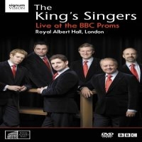 King S Singers, The Live At The Bbc Proms