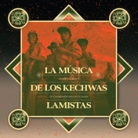 Abuelos Del Wayku, Los La Musica De Los Kechwas Lamistas